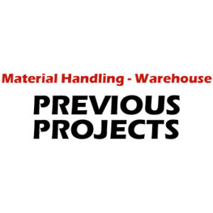 Previous Projects Material Handling